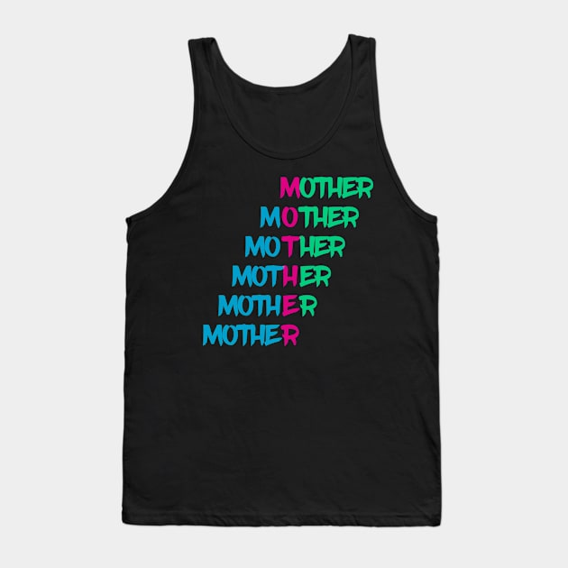 Mother Day Tank Top by UnderDesign